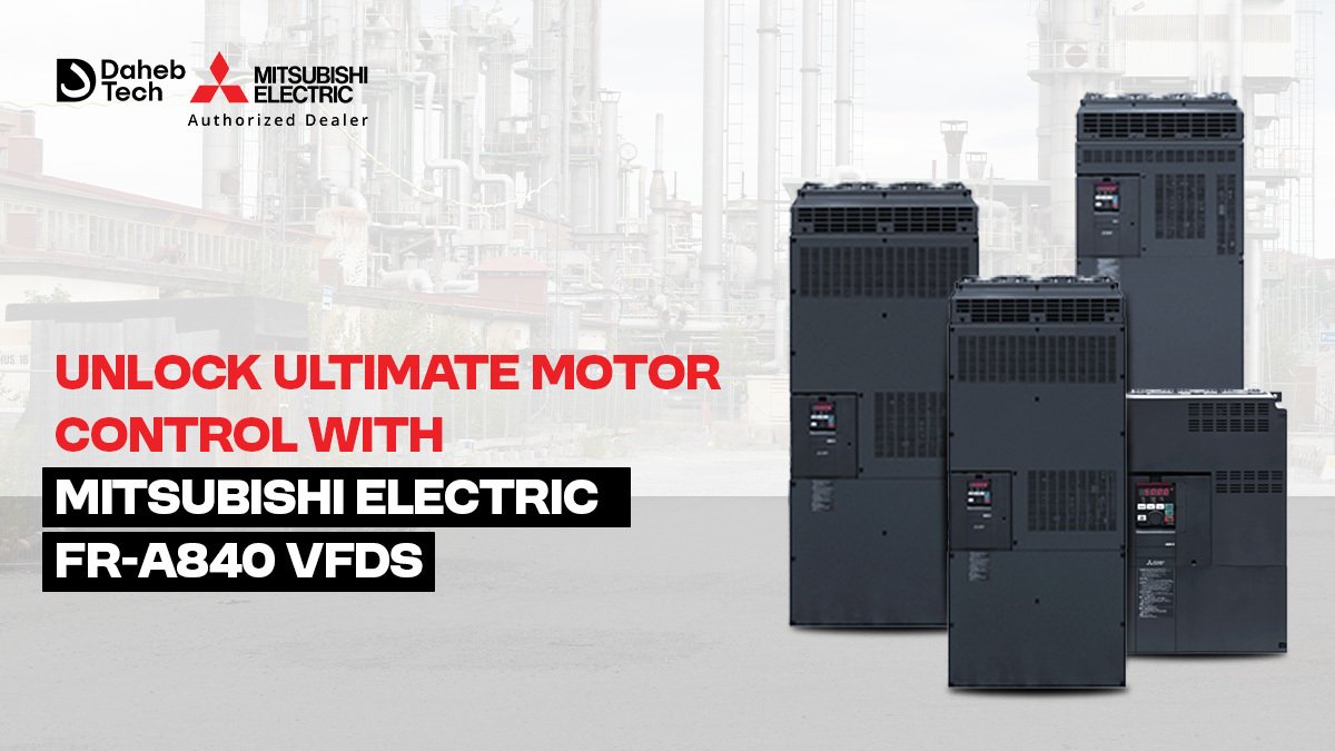 Unlock Ultimate Motor Control with Mitsubishi Electric FR-A840 VFDs